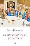 La messe expliquée pour tous by