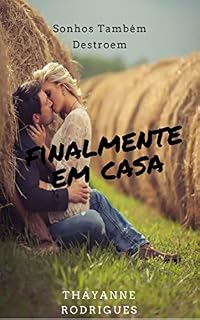 Livro Finalmente em casa: Sonhos também destroem