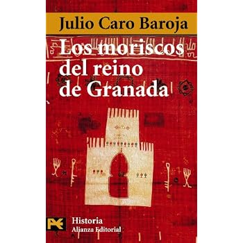 Los moriscos del reino de Granada: Ensayo de Historia Social (El Libro De Bolsillo - Historia) Los moriscos del reino de Granada: Ensayo de Historia Social (El Libro De Bolsillo - Historia)