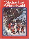 Michael im Wichtelwald mit Illustrationen von Fritz Baumgarten.