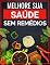 Livro MELHORE SUA SAÚDE: Sem Remédios