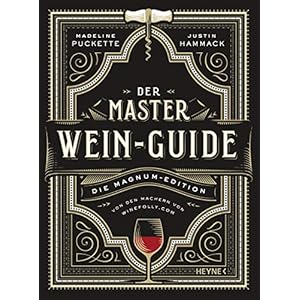 Der Master-Wein-Guide: Die Magnum-Edition – Von den Machern von winefolly.com