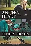An Open Heart: A Novel