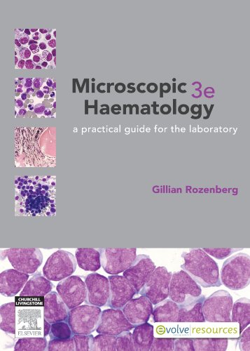 Microscopic Haematology: a practical guide for the laboratory, 3e