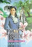 Folly's Bride: Book 4 (Brides of Montclair) by Jane Peart