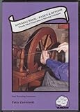 Spinning Wool - Basics & Beyond Wheels, Fiber Preparation & Spinning Techniques by 