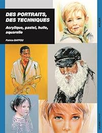 Des  portraits, des techniques