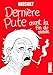 Dernière pute avant la fin du monde (PULP) (French Edition) by