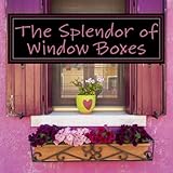 Image de The Splendor of Window Boxes: A Picture Book for Seniors, Adults with Alzheimer's and Others (Picture Books for Seniors, Alzheimer's Patients, Adults