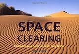 Image de Space Clearing: How to Create Harmony in the Home and in Mind, Body, and Soul