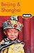 Fodor's Beijing and Shanghai, 1st Edition (Travel Guide) by