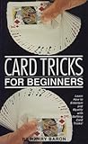 Card Tricks For Beginners by Harry Baron