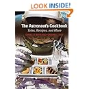 The Astronaut's Cookbook: Tales, Recipes, and More