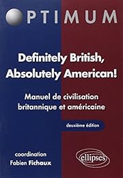 Definitely British, absolutely American !