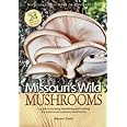 Missouri's Wild Mushrooms