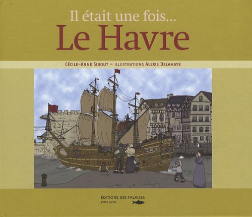 Il était une fois Le Havre