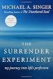 The Surrender Experiment: My Journey Into Life's Perfection – Michael A. Singer – Trade Paperback