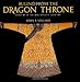Ruling from the Dragon Throne: Costume of the Qing Dynasty (1644-1911) by John E. Vollmer