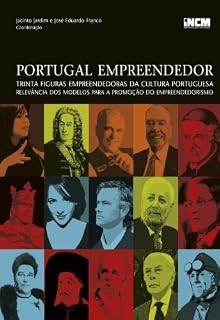 Livro Portugal Empreendedor: Trinta figuras empreendedoras da Cultura Portuguesa – Relevância dos modelos para a promoção do empreendorismo