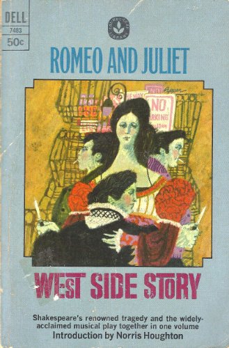 ROMEO AND JULIET AND WEST SIDE STORY (2 BOOKS IN ONE) DELL BOOKS 1968 INTRODUCTION BY NORRIS HOUGHTO by (Paperback)