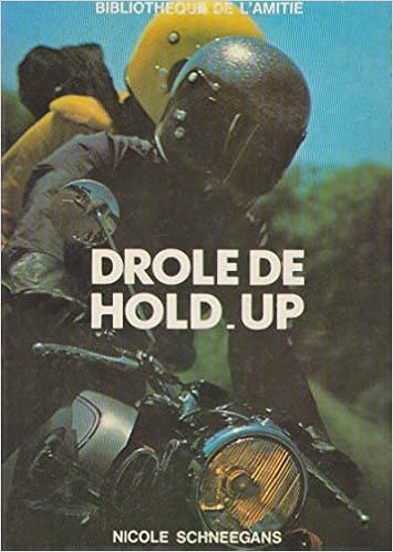 Drôle De Hold Up Bibliothèque De Lamitié Relié By