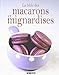 La bible des macarons et mignardises (French Edition) by SYLVIE Aï¿½T-ALI