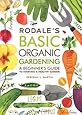 Rodale's Basic Organic Gardening: A Beginner's Guide to Starting a Healthy Garden