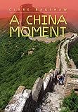 A China Moment by 