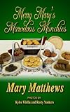 Merry Mary's Marvelous Munchies by Mary Matthews, Joe Kawano