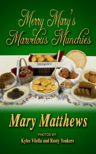 Merry Mary's Marvelous Munchies by Mary Matthews
