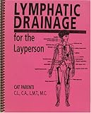 Lymphatic Drainage for the Layperson, , 158666560X