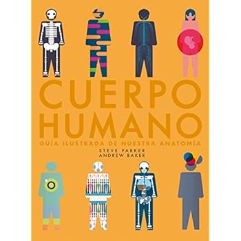 Cuerpo humano. Guía ilustrada de nuestra anatomía (Guías ilustradas) Cuerpo humano. Guía ilustrada de nuestra anatomía (Guías ilustradas)