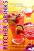 The Ultimate Guide to Pitcher Drinks: Cool Cocktails for a Crowd by Sharon Tyler Herbst