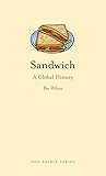 Sandwich: A Global History (Edible)