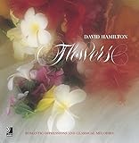 Flowers: Romantic Impressions and Classical Melodies/ David Hamilton (Streichartikel) by