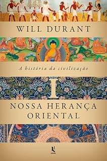 Livro A história da civilização, vol. 1: Nossa herança oriental
