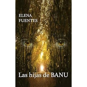 Las hijas de BANU (Spanish Edition)