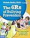 The 6Rs of Bullying Prevention: Best Proven Practices to Combat Cruelty and Build Respect