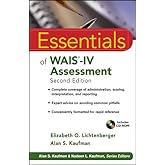 Essentials of WAIS-IV Assessment (Essentials of Psychological Assessment Book 96)