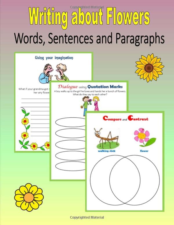 Writing about Flowers Words, Sentences and Paragraphs Mahoney, C
