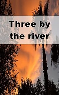 Livro Three by the river
