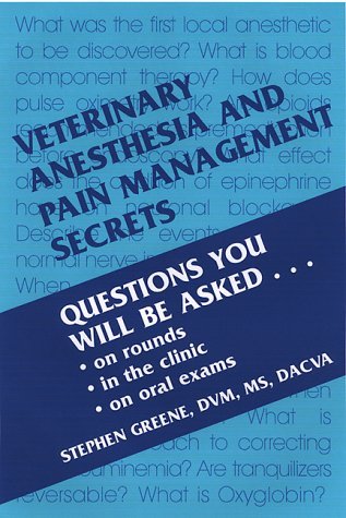 Veterinary Anesthesia & Pain Management Secrets (01) by ACVA, Stephen A Greene DVM MS Diplomate [Pap by ACVA (Paperback)
