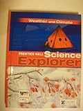 Weather and Climate: Prentice Hall Science Explorer (Calvert School) (Prentice Hall Science Explorer)