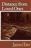 Distance from Loved Ones, Tate, James, 0819521892