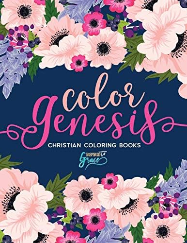 Color Genesis: Inspired To Grace: Christian Coloring Books