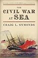 War On The Waters The Union And Confederate Navies 1861