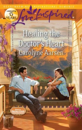 Healing the Doctor's Heart (Home to Hartley Creek)