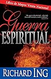 Guerra espiritual (Spanish Edition) by Richard Ing