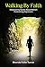 Walking by Faith: Empowering Stories about Women Overcoming Depression by Rhonda Turner