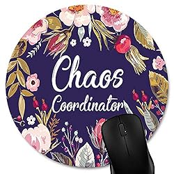 Knseva Funny Quotes Round Gaming Mouse Pad, Chaos